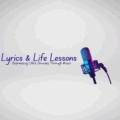 Lyrics & Life Lessons